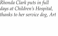 Rhonda Clark puts in full days at Children’s Hospital, thanks t