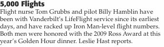 5,000 Flights  Flight nurse Tom Grubbs and pilot Billy Hamblin 