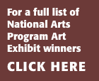 For a full list of National Arts Program Art Exhibit winners Cl