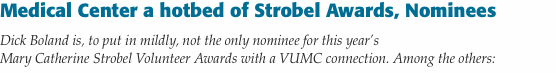 Medical Center a hotbed of Strobel Awards, Nominees Dick Boland