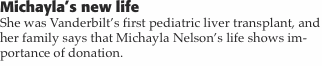 Michayla’s new life She was Vanderbilt’s first pediatric liver 