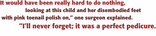 “It would have been really hard to do nothing,  		   looking at