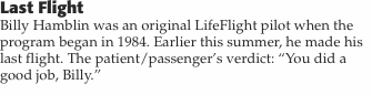 Last Flight Billy Hamblin was an original LifeFlight pilot when