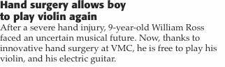 Hand surgery allows boy  to play violin again After a severe ha